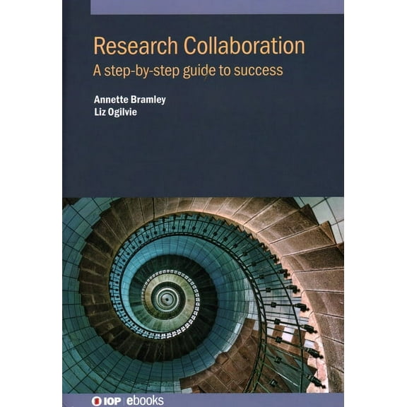 Research Collaboration: A step-by-step guide to success, (Hardcover)