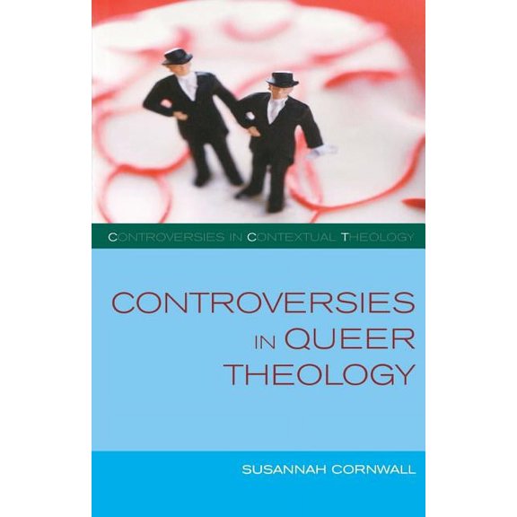 Controversies in Queer Theology, (Paperback)