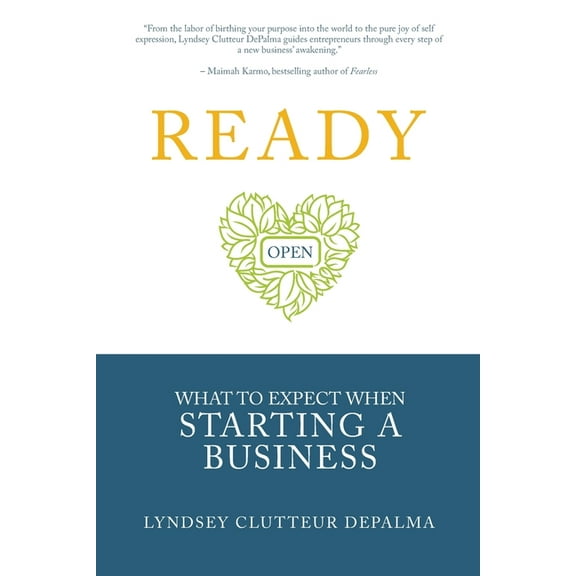 Ready: What to Expect When Starting a Business, (Paperback)