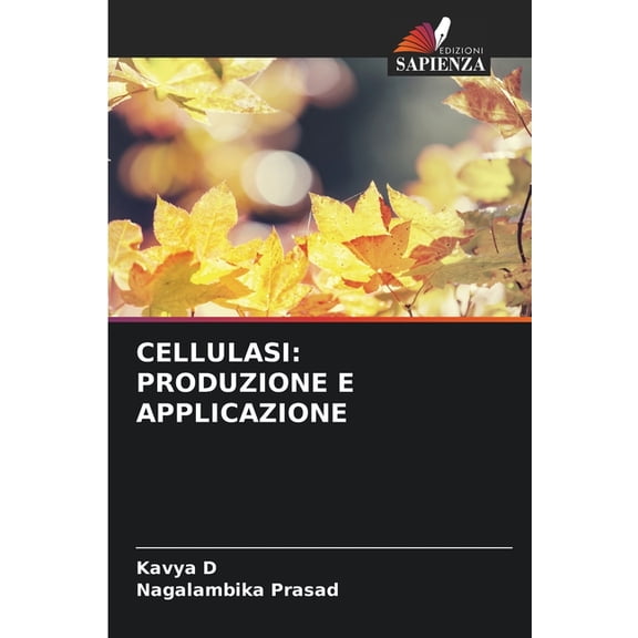 Cellulasi: Produzione E Applicazione, (Paperback)