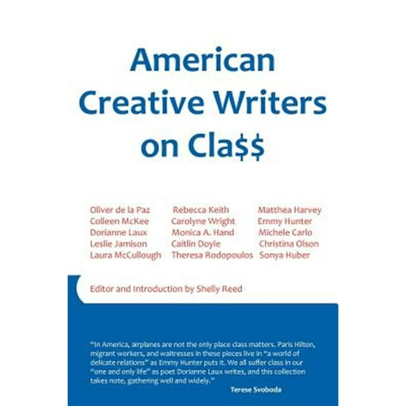 American Creative Writers on Class (Paperback)