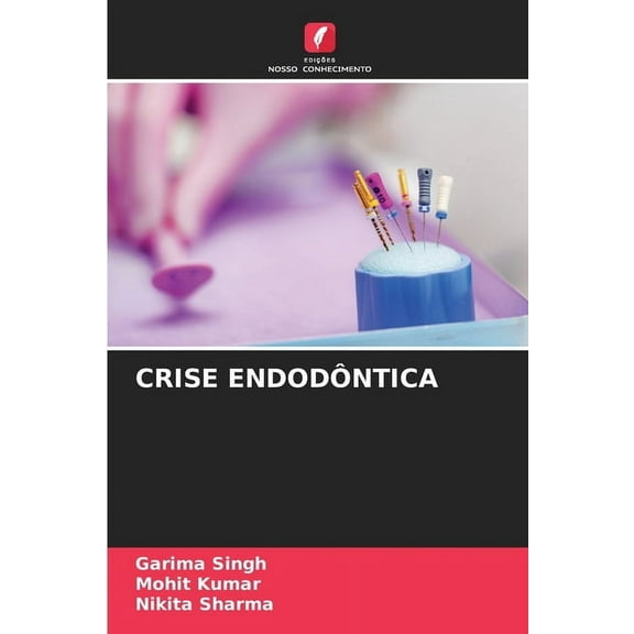 Crise Endodôntica, (Paperback)