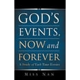 thumbnail image 1 of Pre-Owned God's Events, Now and Forever (Paperback) 1607916843 9781607916840, 1 of 1
