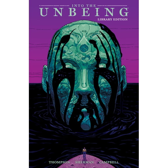 Into the Unbeing Into the Unbeing Library Edition, (Hardcover)