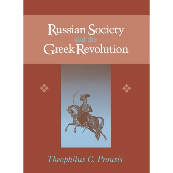 Niu Slavic, East European, and Eurasian  Russian Society & Greek Revolution, (Hardcover)