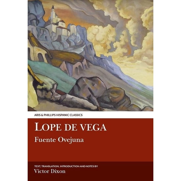 Aris & Phillips Hispanic Classics Lope de Vega: Fuente Ovejuna, (Paperback)