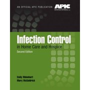 Infection Control in Home Care and Hospice: ., (Paperback)