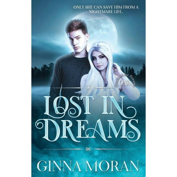 Destined for Dreams Lost in Dreams, Book 1, (Paperback)