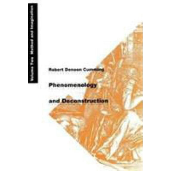 Pre-Owned Phenomenology and Deconstruction, Volume Two: Method and Imagination (Paperback) 0226123693 9780226123691
