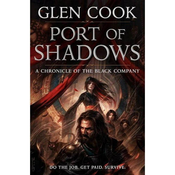 Chronicles of The Black Company: Port of Shadows : A Chronicle of the Black Company (Series #3) (Paperback)