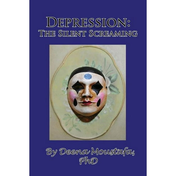 Depression: The Silent Screaming, (Paperback)