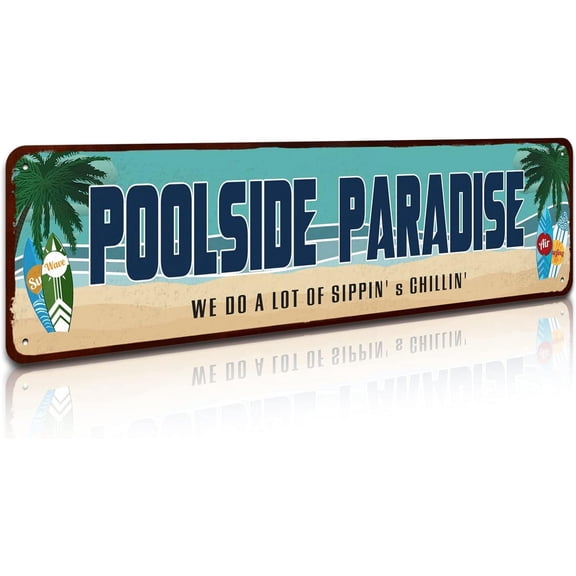 Poolside Paradise Rustic Looking Metal Sign Outdoor Pool Hot Tub Tiki Backyard Sign Gift 4" by 16