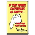 thumbnail image 1 of SignMission 8" X 12" Plastic Sign, Towel Dispenser is, 1 of 5