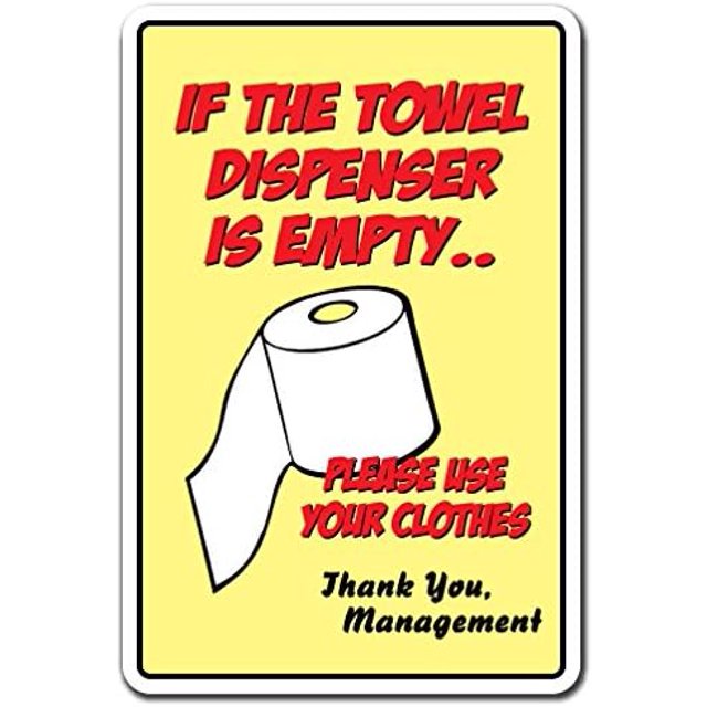 SignMission 8" X 12" Plastic Sign, Towel Dispenser is