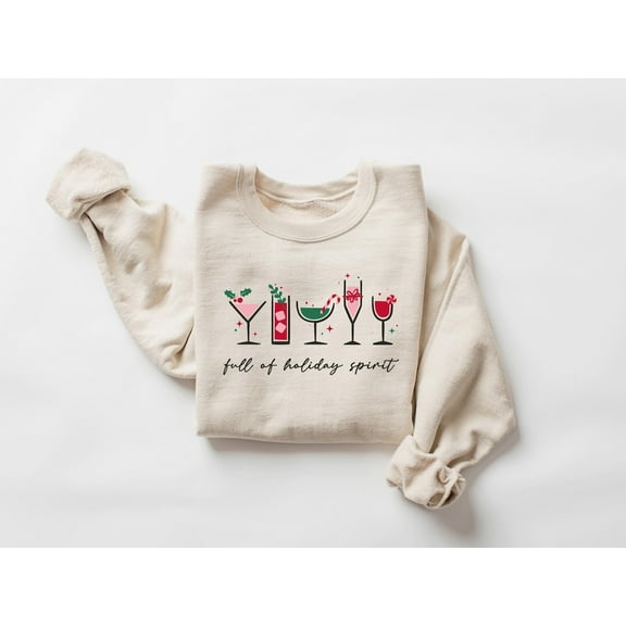 Velto Full Of Holiday Spirit Spirits Sweater Gifts Holiday Sweatshirt Drinks Sweatshirt Wine Sweatshirt