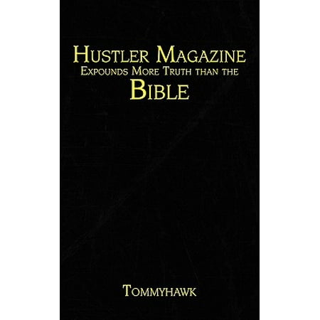 Hustler Magazine Expounds More Truth Than the