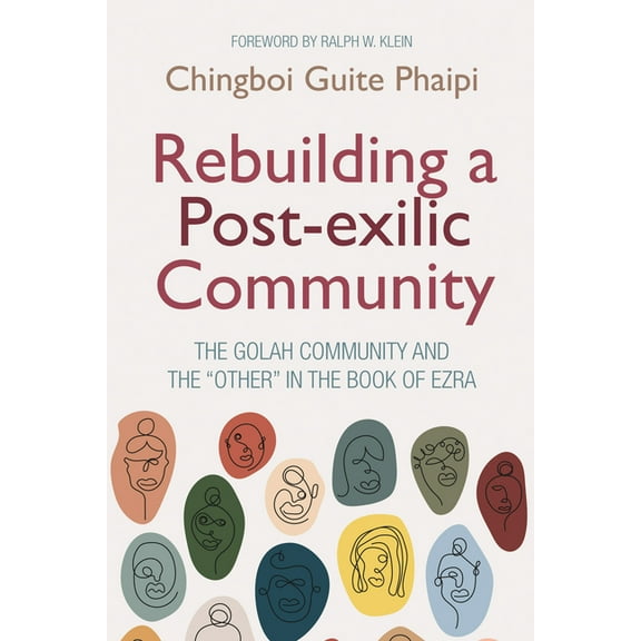 Rebuilding a Post-exilic Community (Hardcover)