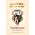 thumbnail image 1 of Pre-Owned Welfare for the Wealthy, (Hardcover), 1 of 1