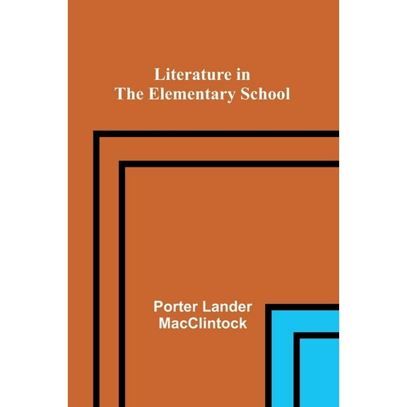 Literature in the Elementary School, (Paperback)