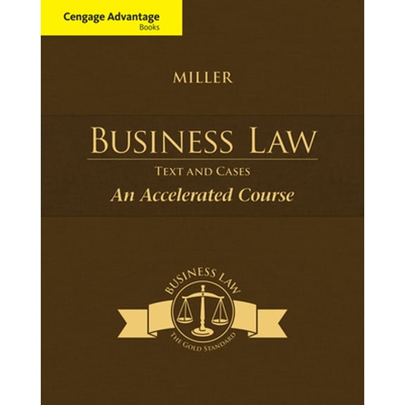 Pre-Owned Cengage Advantage Books: Business Law: Text & Cases - An Accelerated Course (Paperback) by Roger Miller