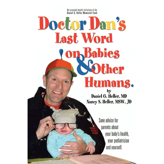 Dr. Dan's Last Word on Babies and Other Humans (Paperback)
