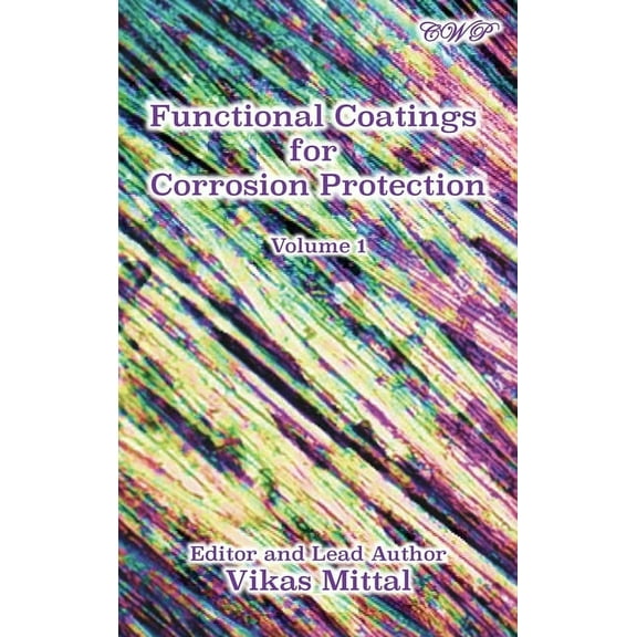 Specialty Materials Functional Coatings for Corrosion Protection, Volume 1, (Hardcover)
