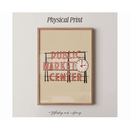 Physical Print Pike Place Market Art Print Public Market Center Poster Seattle Poster Pikes Place PosterTravel PosterGift Idea Wall Art
