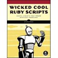 thumbnail image 1 of Pre-Owned Wicked Cool Ruby Scripts: Useful Scripts that Solve Difficult Problems (Paperback) 1593271824 9781593271824, 1 of 1
