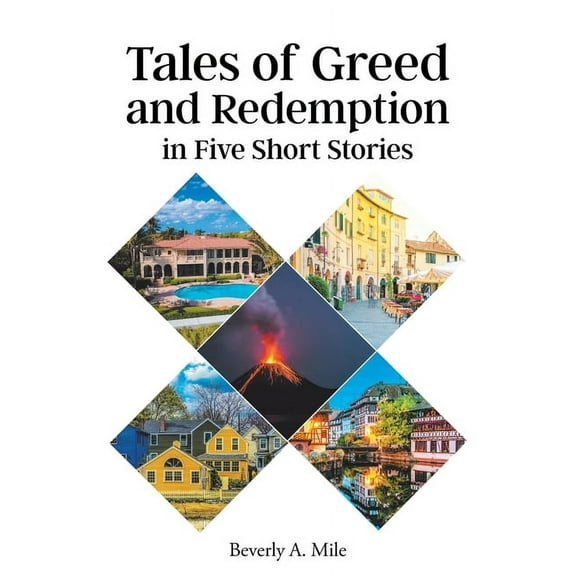 Tales of Greed and Redemption in Five Short Stories, (Paperback)
