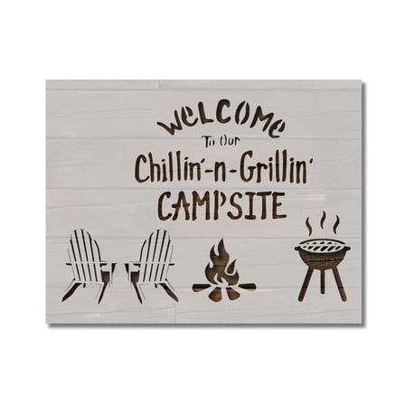 Chilling Chillin and Grillin Grilling Campsite Welcome Stencil Template Reusable 8.5 x 11 for Painting on Walls, Wood, Etc. By Stencilville