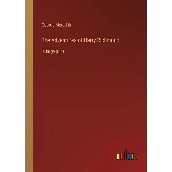 The Adventures of Harry Richmond : in large print (Paperback)