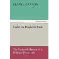 thumbnail image 2 of Under the Prophet in Utah, 2 of 2