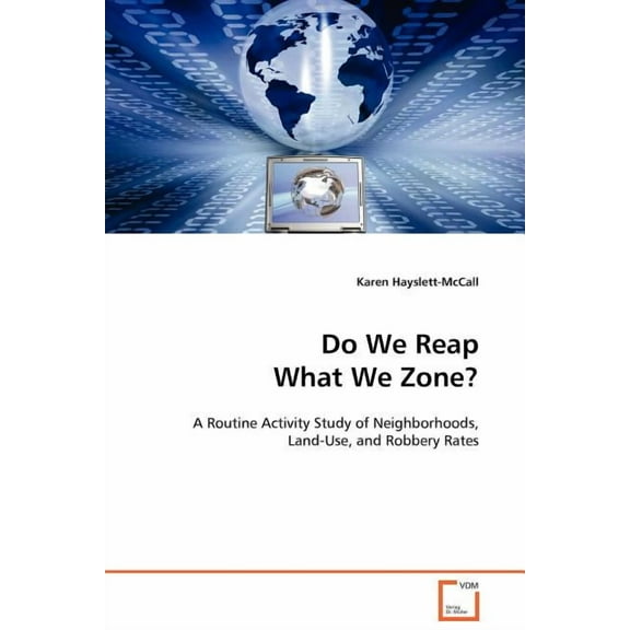 Do We Reap What We Zone? (Paperback)