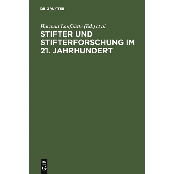 Stifter und Stifterforschung im 21. Jahrhundert, (Hardcover)