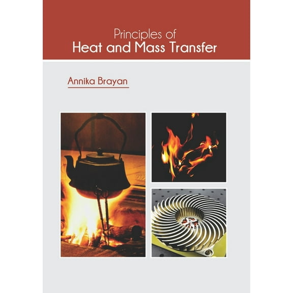 Principles of Heat and Mass Transfer, (Hardcover)