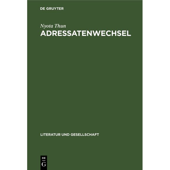 Literatur Und Gesellschaft Adressatenwechsel: Literarische Kommunikation in SowjetruÃland, (1917-1930), (Hardcover)
