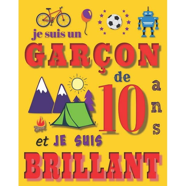 Je Suis Un Garcon De 10 Ans Et Je Suis Brillant Livre De Dessin Carnet De Croquis Pour Garcons De Dix Ans Paperback Walmart Com