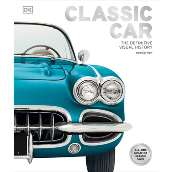 Pre-Owned Classic Car: The Definitive Visual History (Hardcover) by DK