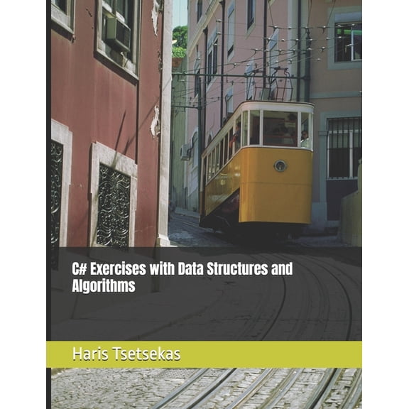 C# Exercises with Data Structures and Algorithms, (Paperback)