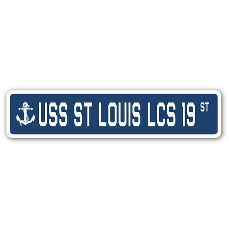 USS ST LOUIS LCS 19 Street Sign us navy ship veteran sailor