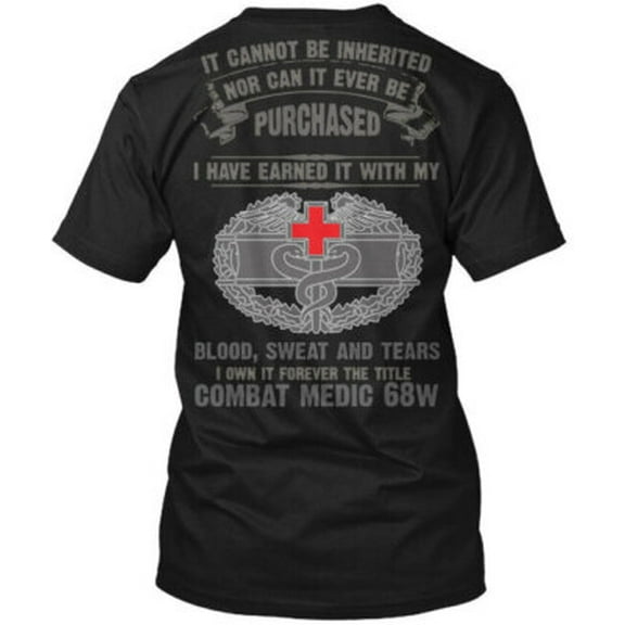 Velto Combat Medic 68w Title It Cannot Be Inherited Nor T-Shirt Made in USA All Size S-5XL