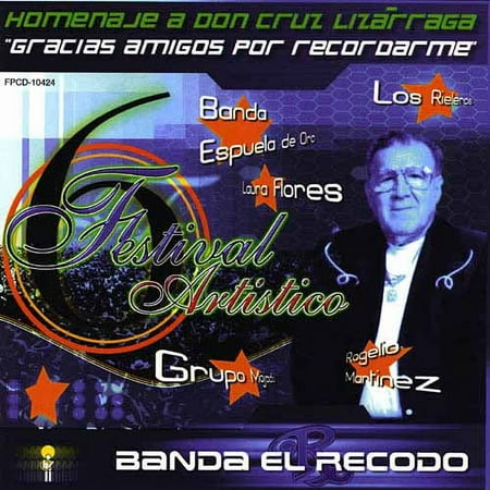 Homenaje A Don Cruz Lizarraga: Festival Artistico