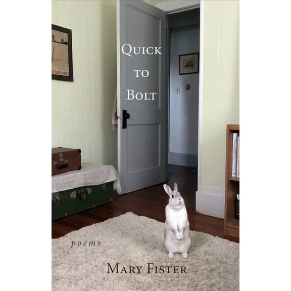 Quick to Bolt: Poems, (Paperback)
