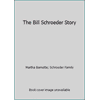The Bill Schroeder Story, Used [Hardcover]