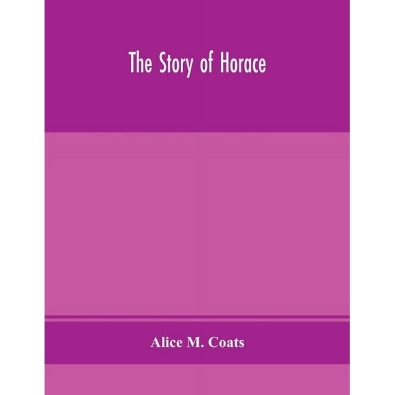 The Story Of Horace, (Paperback)