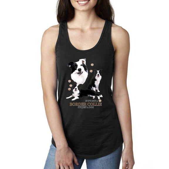 If It's Not a Border Collie It's Just a Dog Gift | Womens Dog Lover Jersey Racerback Tank Top, Black, Small