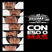 Anderson Rieleros Del Nort Con Eso O Mas
