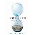 thumbnail image 1 of Pre-Owned Aqua Shock: The Water Crisis in America (Hardcover) 1576603326 9781576603321, 1 of 1