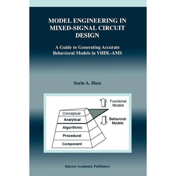The Springer International Engineering a Model Engineering in Mixed-Signal Circuit Design: A Guide to Generating Accurate Behavioral Models in Vhdl-Ams, Book 649, (Paperback)