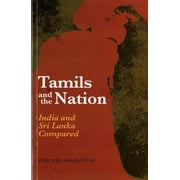 Tamils and the Nation: India and Sri Lanka Compared (Paperback)